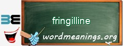 WordMeaning blackboard for fringilline